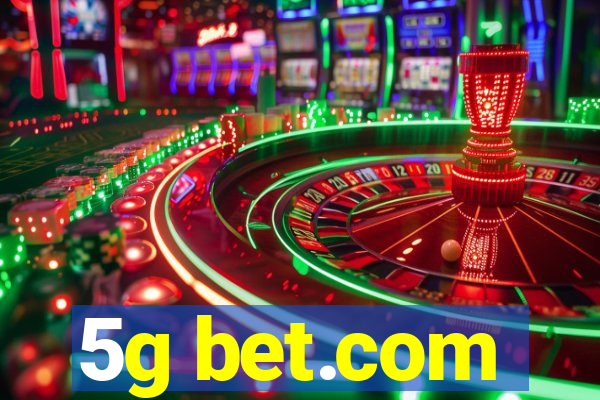 5g bet.com